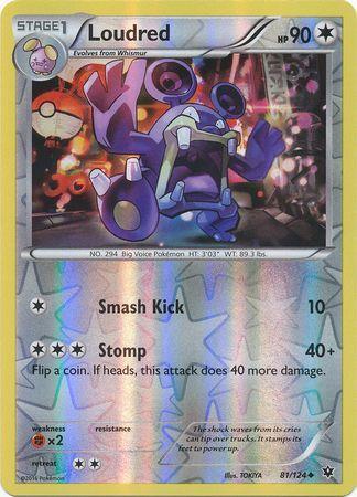 Loudred – 81/124 – Uncommon Reverse Holo